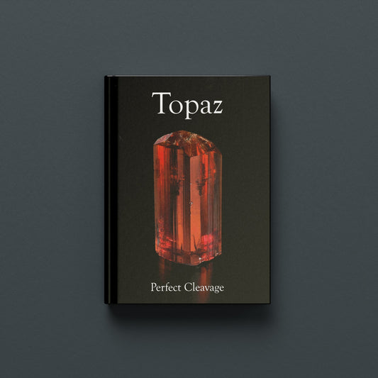 EXTRA LAPIS NO. 14: TOPAZ – PERFECT CLEAVAGE (Softback)